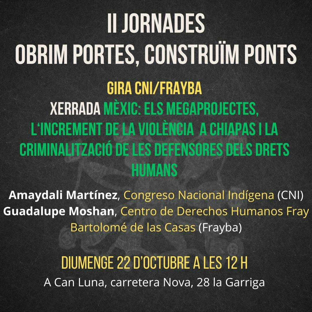 Xerrada "Mèxic: els megaprojectes, l'increment de la violència a Chiapas i la criminalització de les defensores dels drets humans"